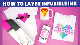 How to Layer Cricut Infusible Ink [upl. by Akiemehs]