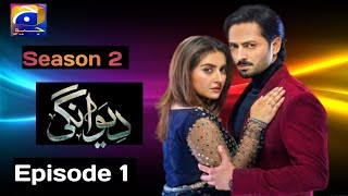 Deewangi Season 2 Episode 1  Danish Taimoor  Hiba Bukhari [upl. by Sakul]