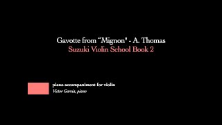 9 Gavotte from Mignon  A Thomas  SUZUKI VIOLIN BOOK 2 PIANO ACCOMPANIMENT [upl. by Luapnhoj]