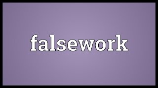 Falsework Meaning [upl. by Shaeffer296]