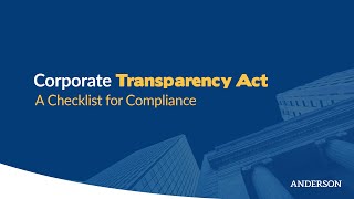 Corporate Transparency Act A Checklist for Compliance [upl. by Grete875]