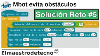 Mbot detecta obstáculos Sensor de ultrasonidos Solución Reto 5 Mbot [upl. by Nnyloj86]