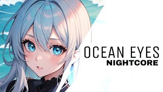 Nightcore Ocean Eyes Lyrics [upl. by Suolekcin]