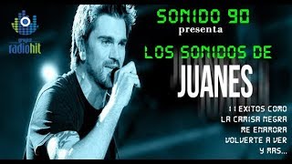 Mix de Juanes  11 de sus mejores exitos de SONIDO 90 [upl. by Siednarb]