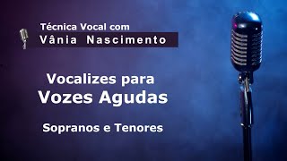 Vocalises para Vozes Agudas Aula de Canto [upl. by Tichonn510]