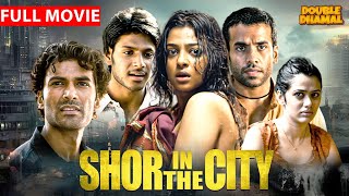 Shor In The City  Tusshar Kapoor  New Released Indian Hindi Movies 2024  New Hindi Movies 2024 [upl. by Ativ]