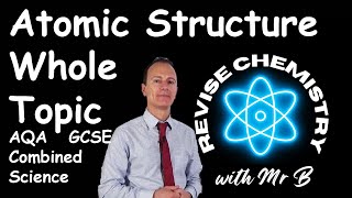 Atomic Structure Whole Topic Video for GCSE Chemistry [upl. by Kayne]