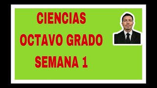 CIENCIA 8 SEMANA 1 2022 [upl. by Beare]