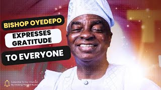 Bishop Oyedepo expresses gratitude to everyone who celebrated him on his 70th birthday [upl. by Kluge]