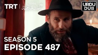 Payitaht Sultan Abdulhamid Episode 487  Season 5 [upl. by Reichel411]