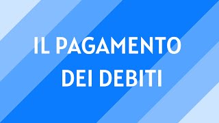 6 Il pagamento dei debiti [upl. by Acirret]