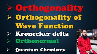 Orthogonality of Wave Function Kronecker Delta  Orthonormal Quantum Chemistry  Urdu\Hindi Saad [upl. by Hanimay170]