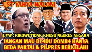 Ceramah Ustadz Yahya Waloni Terbaru Jokowi Tidak Khusu Ngurus Negara [upl. by Seessel]