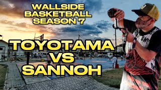 TOYOTAMA VS SANNOH  WALLSIDE BASKETBALL SEASON 7 [upl. by Viens]