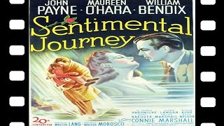 Sentimental Journey 1946 Full Movie Staring John Payne Maureen OHara William Bendix Drama [upl. by Ronel]