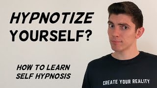 You Can Hypnotize Yourself to Change Your Life  How to Learn Self Hypnosis [upl. by Zorine35]