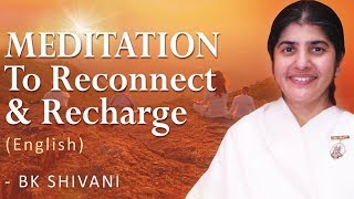 Guided MEDITATION To Reconnect amp Recharge English BK Shivani [upl. by Sedberry]