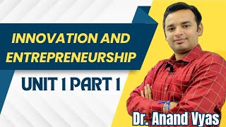 Innovation and Entrepreneurship in Hindi Unit 1 Part 1  MBA  CMAT  BBA  AKTU [upl. by Belak]