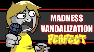 Friday Night Funkin  Perfect Combo  Madness Vandalization Mod HARD [upl. by Adnahsat]