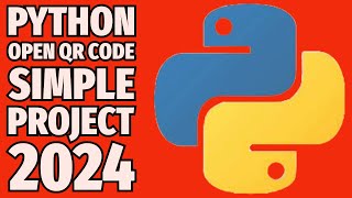 Python How To Open QR Code Project 2024 [upl. by Kreda322]