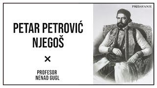 Petar Petrović Njegoš Gorski Vijenac 16  Profesor Nenad Gugl  AkademijaGugl [upl. by Cheng]