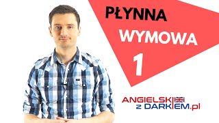 Płynna wymowa 1  Angielski z Darkiem [upl. by Charles]