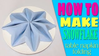 Snowflake Napkin Folding [upl. by Nerag]