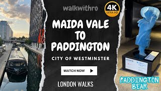 London walks MAIDA VALE TO PADDINGTON walkwithro [upl. by Wolcott]