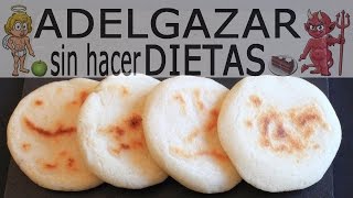 AREPAS INTEGRALES  ADELGAZAR SIN HACER DIETAS [upl. by Tearle]