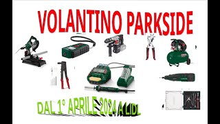 VOLANTINO LIDL PARKSIDE DAL 1 APRILE [upl. by Hesper]