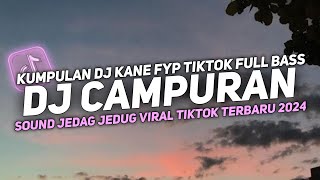 DJ CAMPURAN VIRAL TIK TOK 2024 JEDAG JEDUG FULL BASS TERBARU [upl. by Raeann]