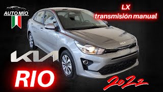 KIA RIO SEDÁN versión LX Transmisión MANUAL 2022  ficha técnica precio y datos curiosos [upl. by Mcclenon598]