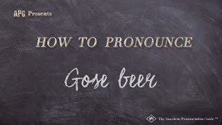 How to Pronounce Gose beer Real Life Examples [upl. by Kassab]