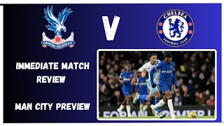 CRYSTAL PALACE VS CHELSEA LIVE REVIEW  MAN CITY PREVIEW [upl. by Marys]