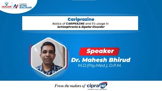 Cariprazine  Insights on Schizophrenia amp Bipolar Disorder by Dr Mahesh Bhirud [upl. by Irby]