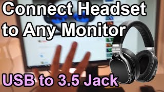 Connect Headset to any Monitor via USB cable and adapter [upl. by Nahgrom]