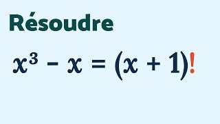 ÉQUATION avec FACTORIELLE  x³  x  x1 [upl. by Accebar740]