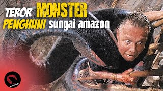 LEGENDA ULAR RAKSASA PENGHUNI SUNGAI AMAZON  Alur Cerita Film ANACONDA 1997 [upl. by Sadnak]