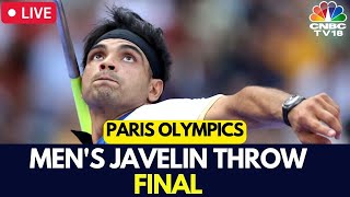 Paris Olympics 2024 LIVE Mens Javelin Throw FINAL  Neeraj Chopra Final Match Scoreboard  N18G [upl. by Regan]