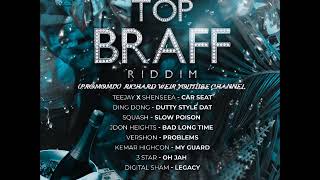 TOP BRAFF RIDDIM MixAug 2019 TOP BRAFF MUSIC [upl. by Ecinhoj611]