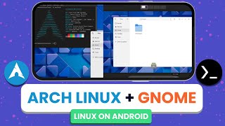 ARCH LINUX  GNOME DESKTOP on any Android  Termux X11  Linux on Android  No Root [upl. by Annaehr]