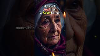 O KADIN KİMDİR trending shortvideo short islam [upl. by Nnylsoj]