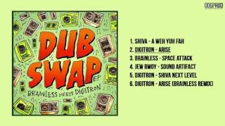 Brainless meets Digitron  Dub Swap Full EP [upl. by Dlonyar]