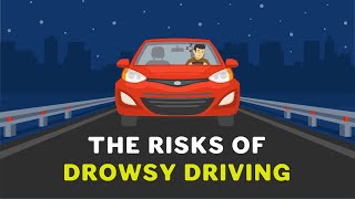 The Risks of Drowsy Driving [upl. by Demetris]