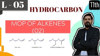 Hydrocarbons । Class11 L5  MOP of Alkenes part2  JEE  NEET [upl. by Marja491]