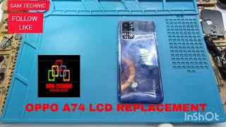 OPPO A74 CPH2219replacement samtechnic samtechnic ekran nasıl değişim yapılır izlin vs like [upl. by Seiuqram]