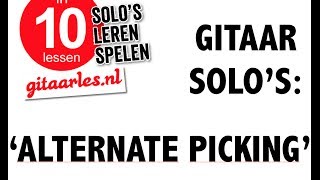 Gitaar Solos Leren Spelen Tip 1 alternate picking down up met Plectrum [upl. by Utimer403]