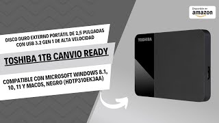 Toshiba 1TB Canvio Ready  Disco Duro Externo Portátil de 25 Pulgadas con USB 32 Gen 1 de Alta [upl. by Nirik]