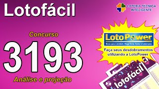 ANÁLISE E PROJEÇÃO PARA O CONCURSO 3193 DA LOTOFÁCIL [upl. by Festatus]