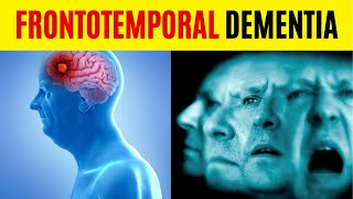 Frontotemporal Dementia  The Terrible Reality of Frontotemporal Dementia [upl. by Dnama]